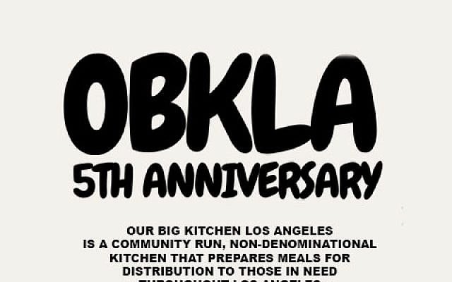 Abe Gurko | OBKLA – Our Big Kitchen Los Angeles – Five Years