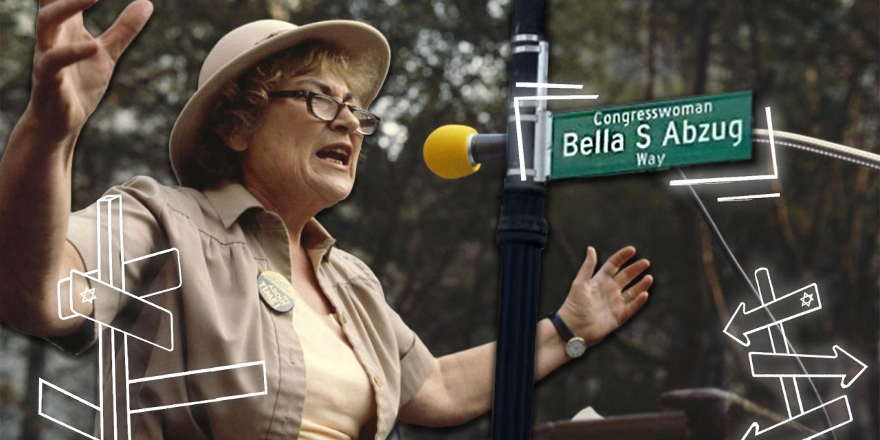 How NYC remembers ‘Battling’ Bella Abzug, the pioneering politician and feminist icon