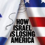 The eroding US support for Israel: ‘America is falling out of love’