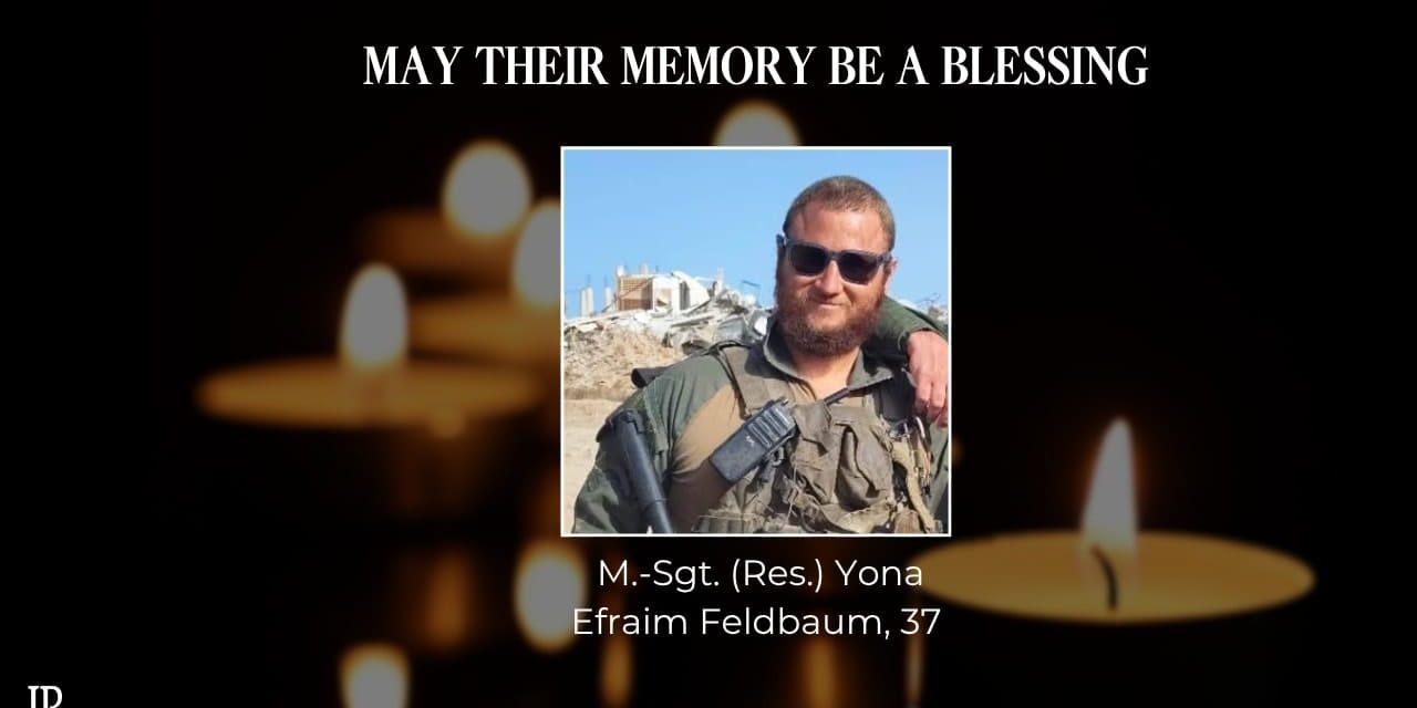 IDF announces death of M.-Sgt. Yona Efraim Feldbaum, killed by Hamas fire in Gaza