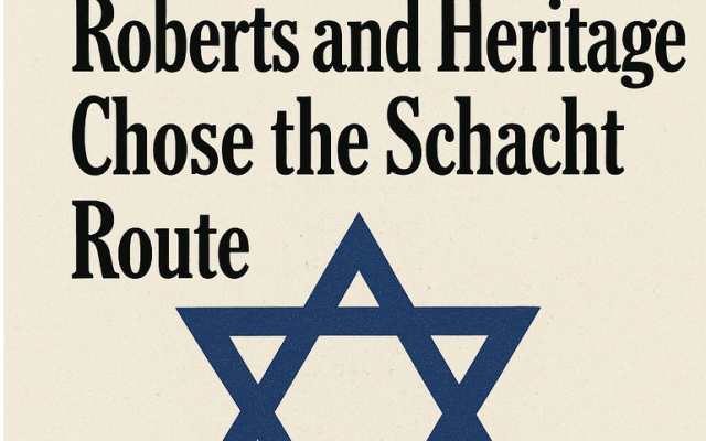 Tim Orr | They Could Have Resisted, but Roberts and Heritage Chose the Schacht Route