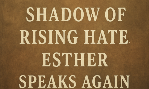 Tim Orr | In the Shadow of Rising Hate, Esther Speaks Again