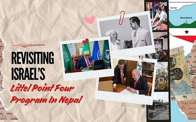 Krishna Paksha Thapa | Revisiting Israel’s ‘Little Point Four’ in Nepal Amid Somaliland Recognition
