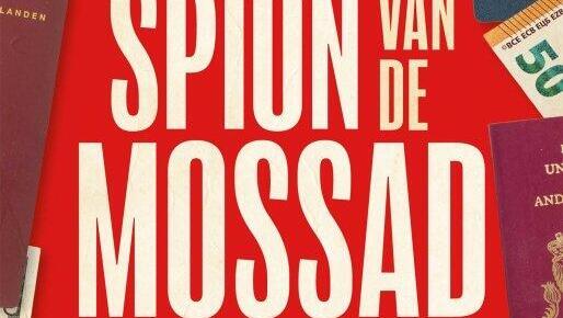 Dutch hotel manager reveals: ‘I was a Mossad agent,’ details secret missions against Iran’s nuclear program