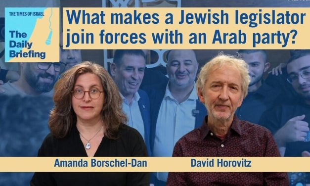 Daily Briefing Sept. 1 – What makes a Jewish legislator join forces with an Arab party?