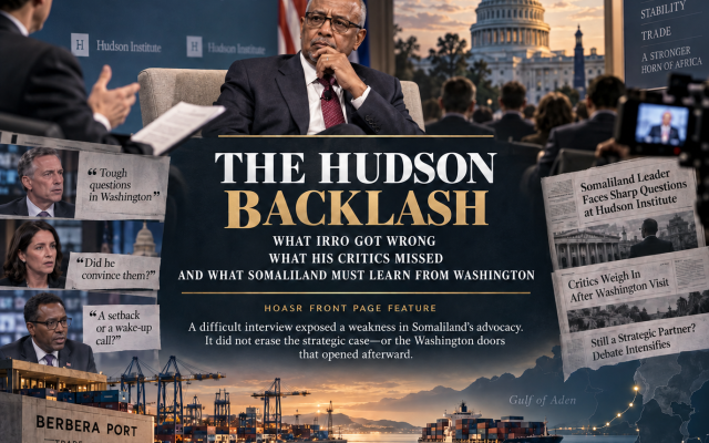 Nassir Hussein Kahin | The Hudson Backlash: What went wrong and what Somaliland must learn from it