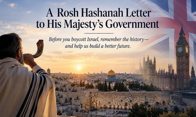 Jeffrey Levine | A Rosh Hashanah Letter to His Majesty’s Government