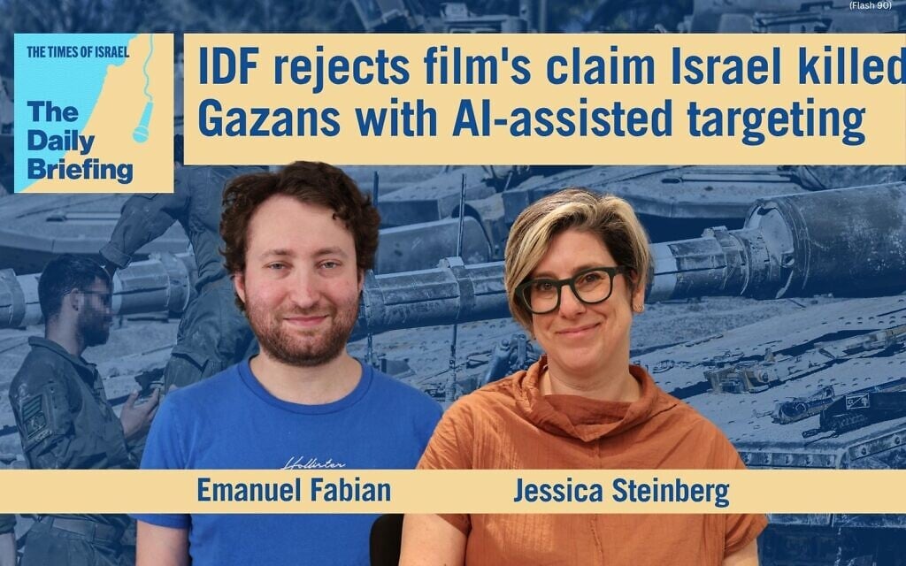Daily Briefing Sept. 14 – IDF rejects film’s claim Israel killed Gazans with AI-assisted targeting