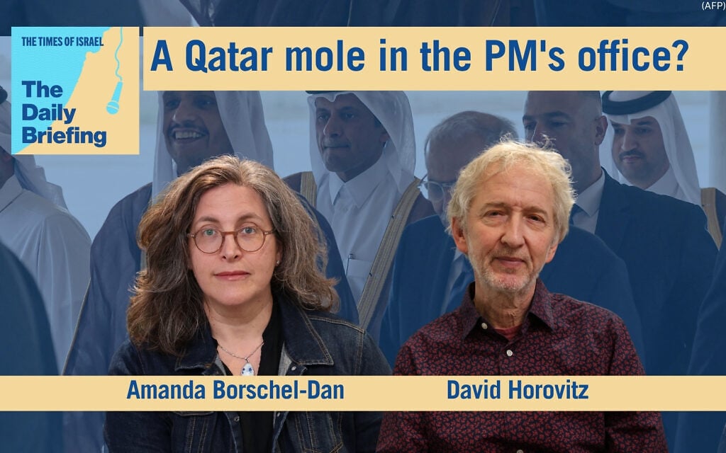 Daily Briefing Oct. 20 – A Qatar mole in the PM’s office?