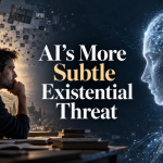 Aaron Zimmer | AI’s More Subtle Existential Threat
