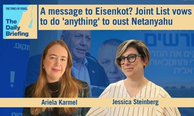 Daily Briefing Oct. 11 – A message to Eisenkot? Joint List vows to do ‘anything’ to oust Netanyahu