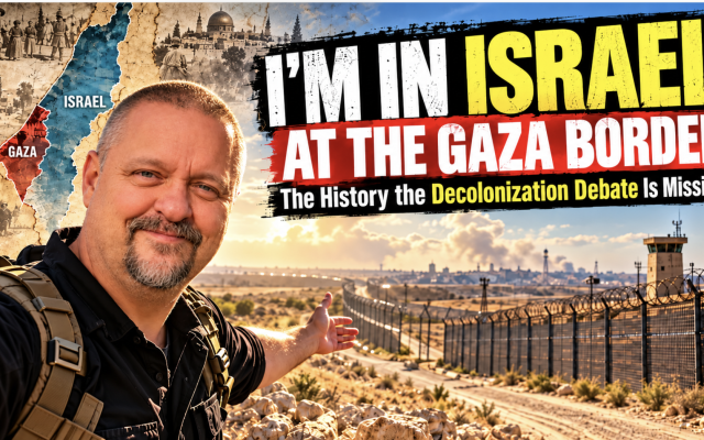 Tim Orr | Israel at the Gaza Border: The History the Decolonization Debate is Missing